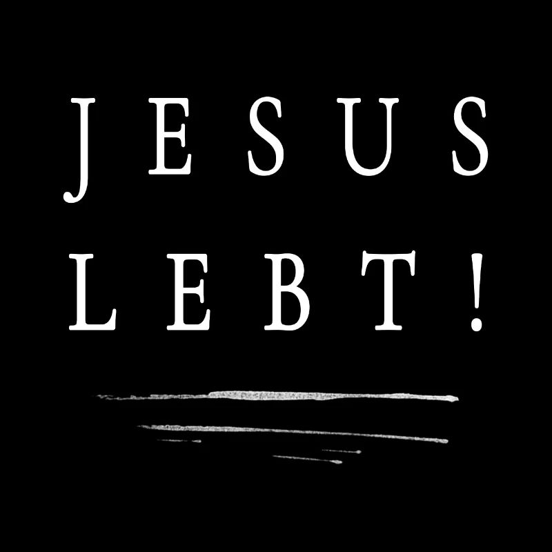 Jesus Lebt! Jesus is Lord, Christus, Bibel, Glaube