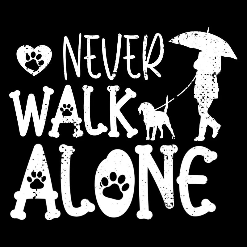 Hundehalterin Geschenkidee Hunde Never Walk Alone
