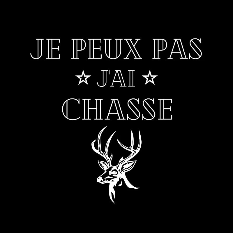 je peux pas j'ai chasse