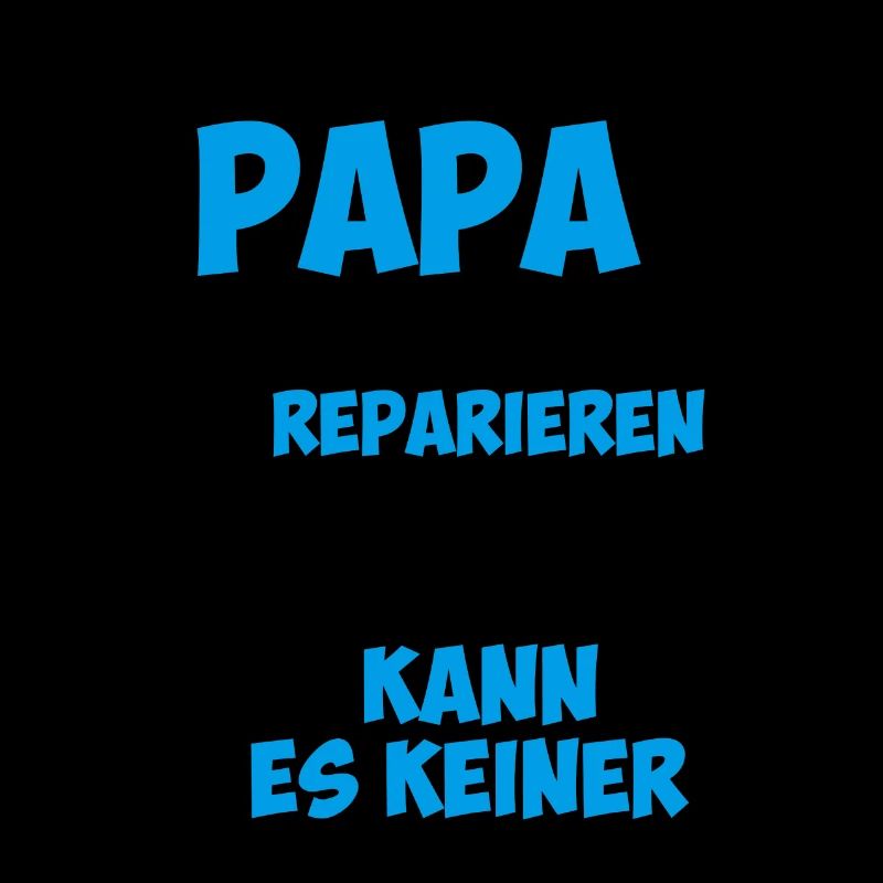 If dad can not fix it
