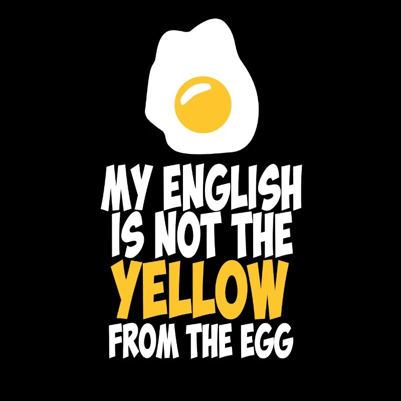 Mon anglais n'est pas le jaune de l'oeuf