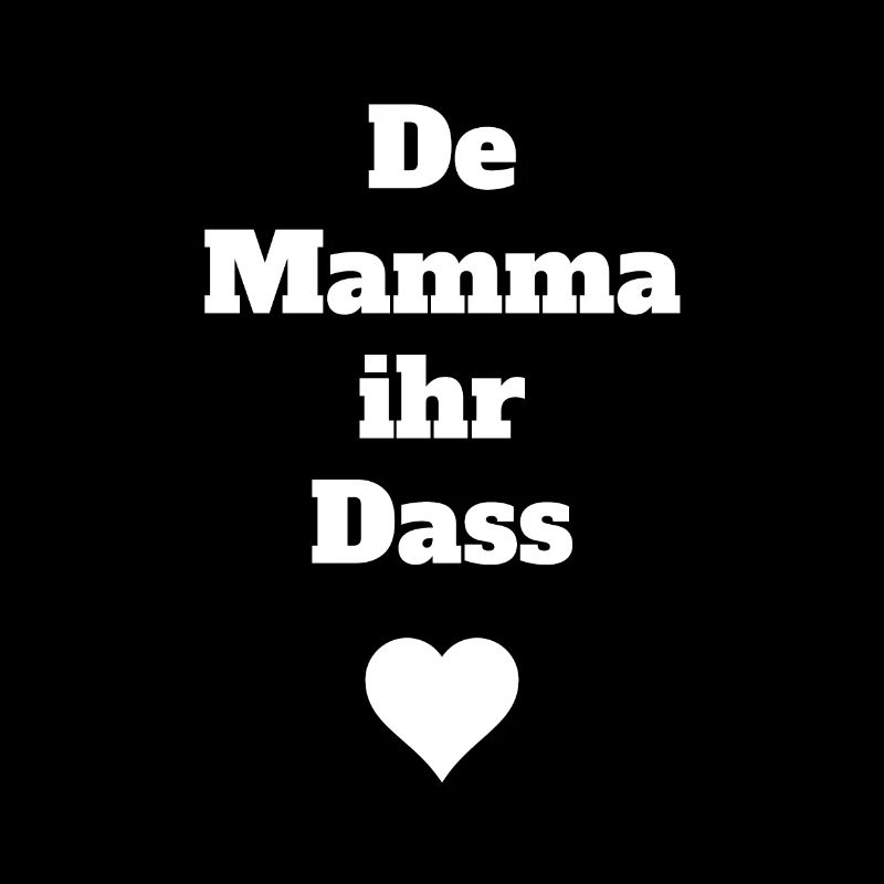 De Mamma ihr Dass
