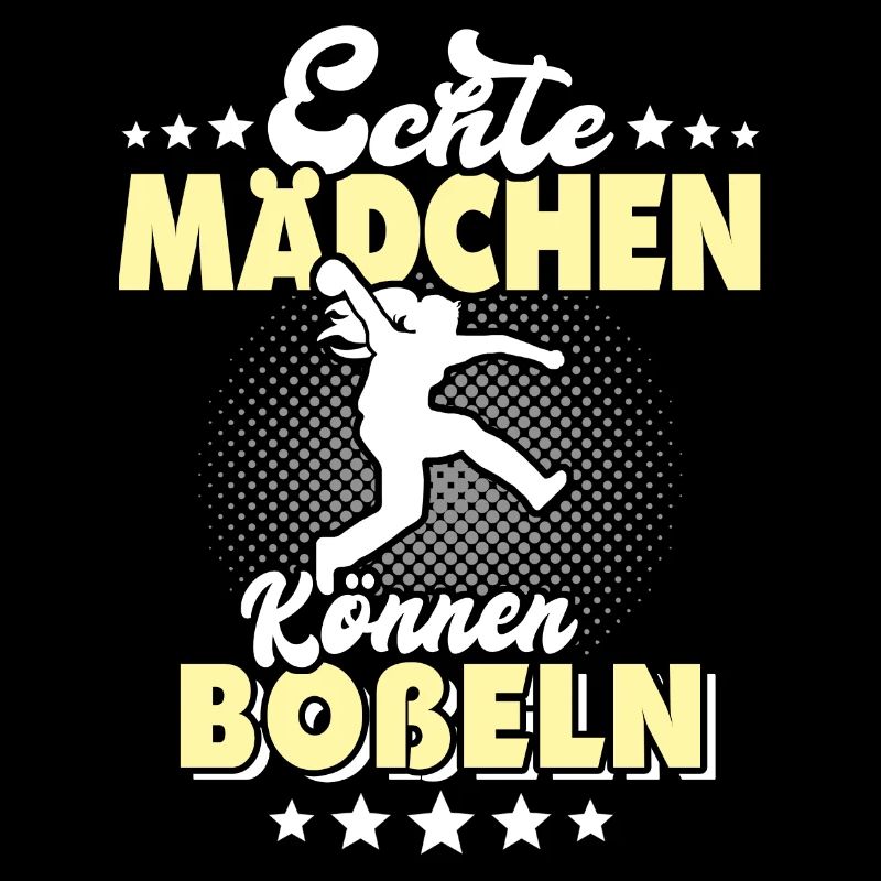 Bosseln Geschenk Boßeln Echte Mädchen