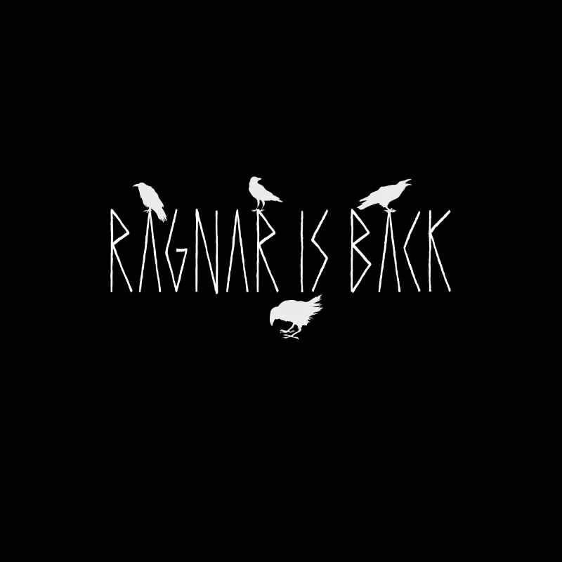 Ragnar is Back Viking Wikinger Crow