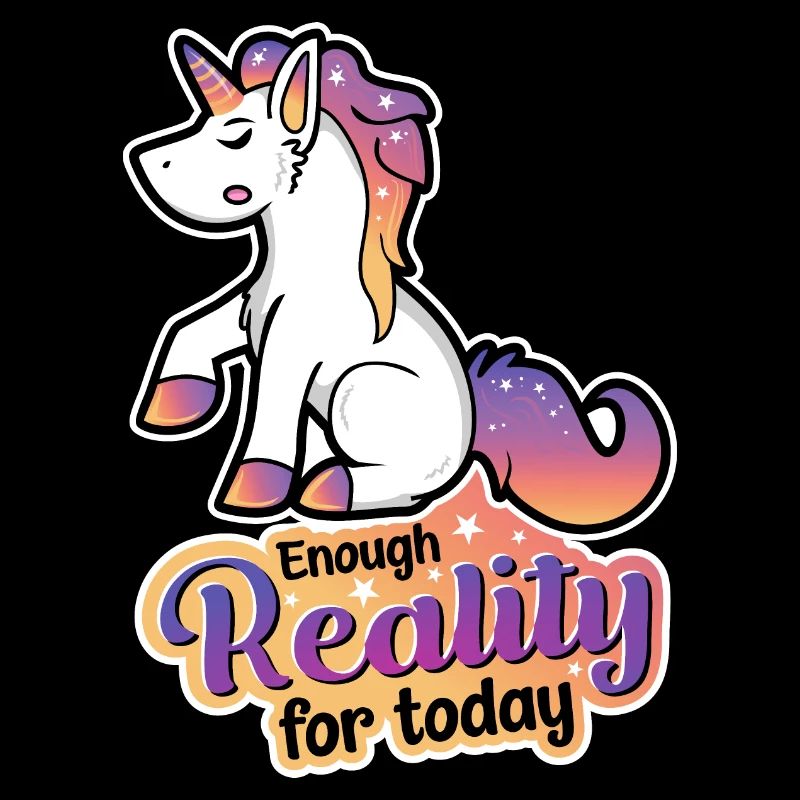 Enough Reality for today - unicorn