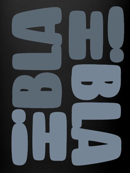 Blah bLAH BLEU