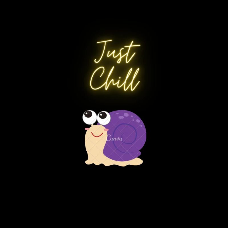 JUST CHILL