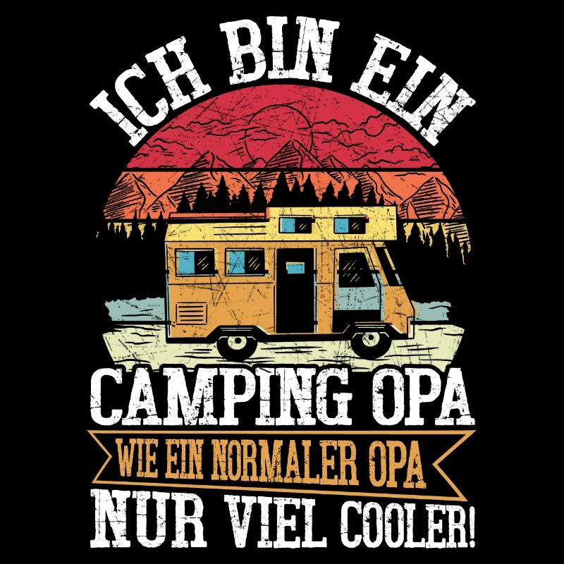 ICH BIN EIN CAMPING OPA, WIE EIN NORMALER OPA ...