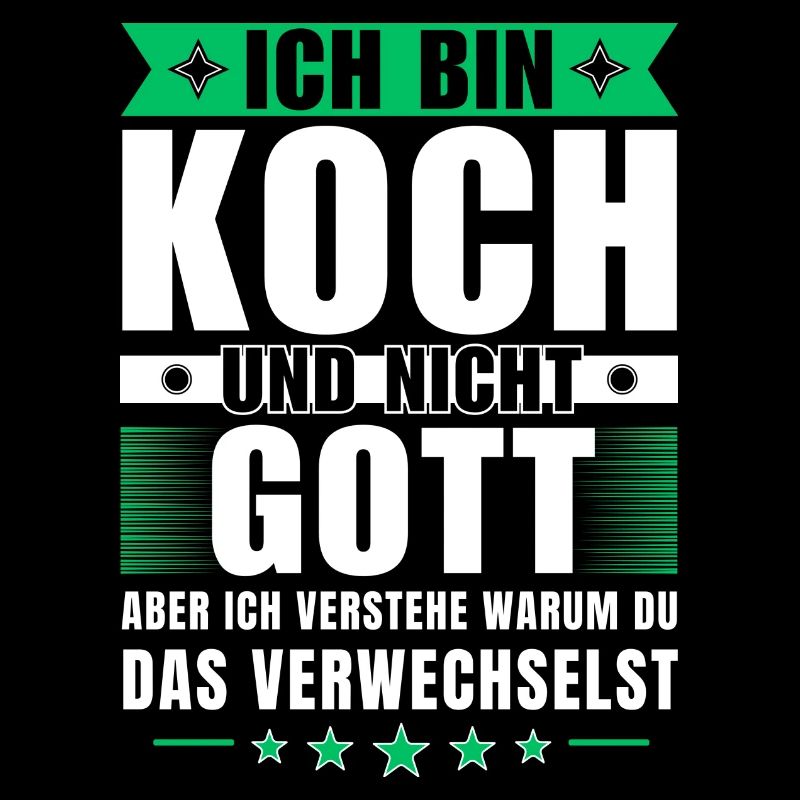 Ich bin Koch und nicht Gott