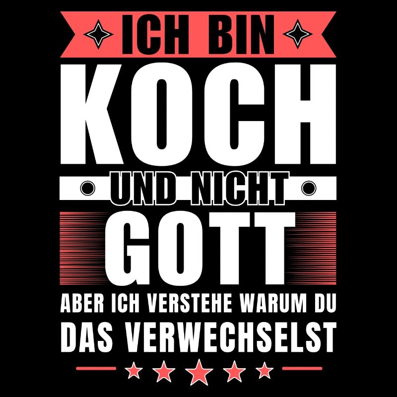 Ich bin Koch und nicht Gott