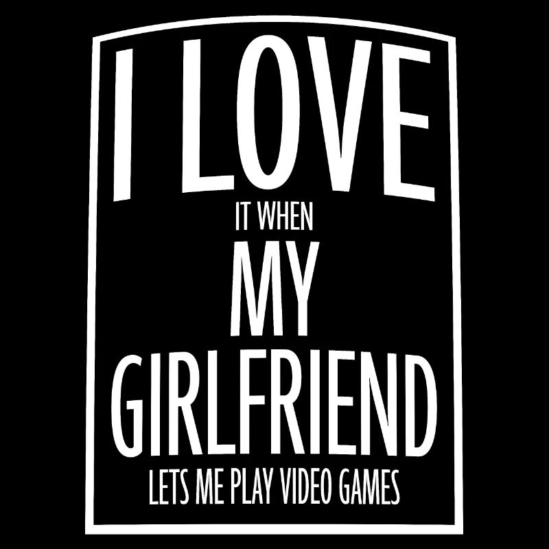 I Love It When My Girlfriend Lets Play Video Games