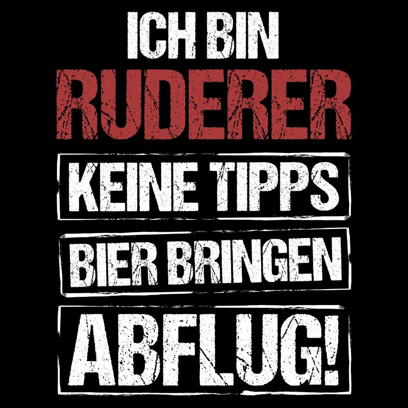 Ich bin Ruderer - Bier bringen und Abflug