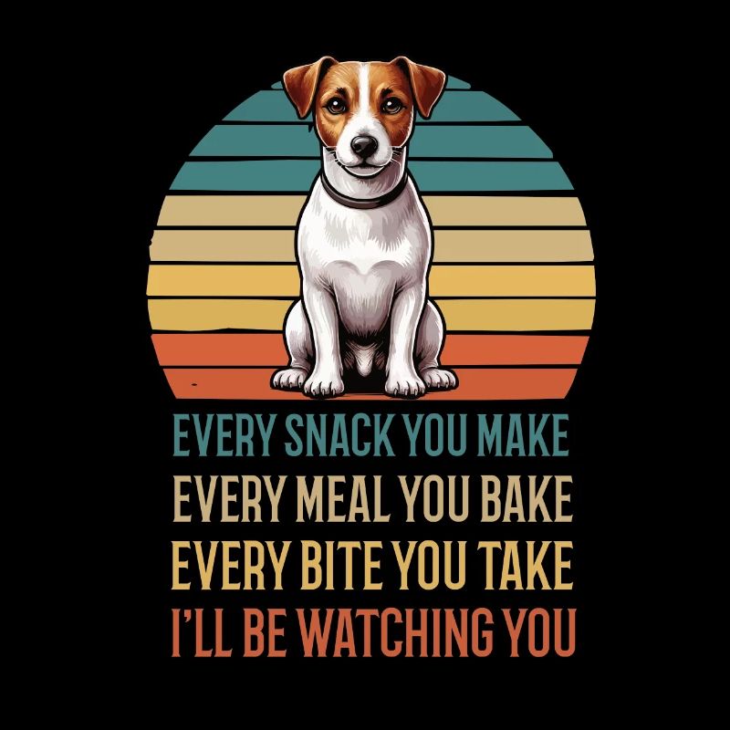 Every Snack you make Jack Russel terrier Jackie