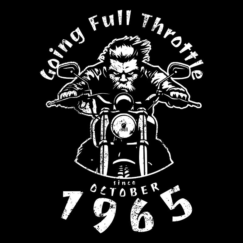 60. Geburtstag Going Full Throttle Since 10/1965