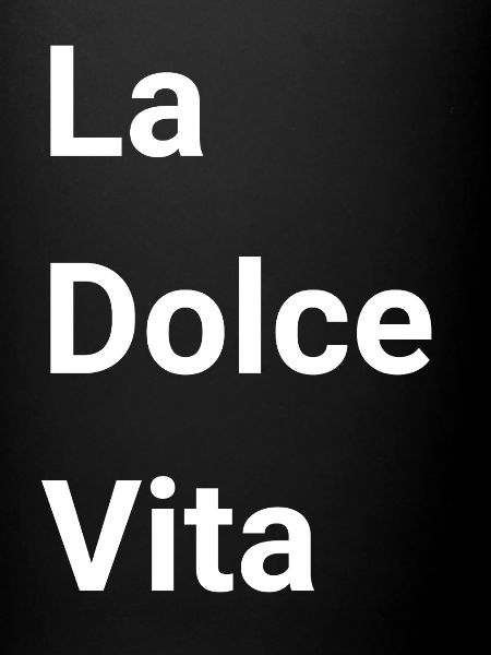 La Dolce Vita