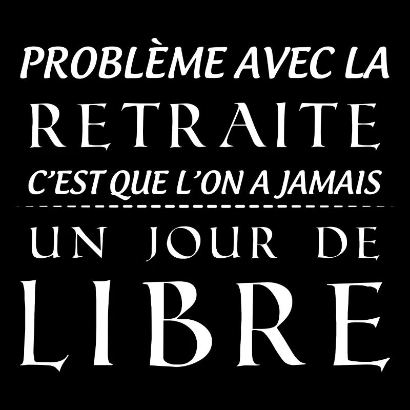 Retraite jour de libre Idée Cadea Retraités