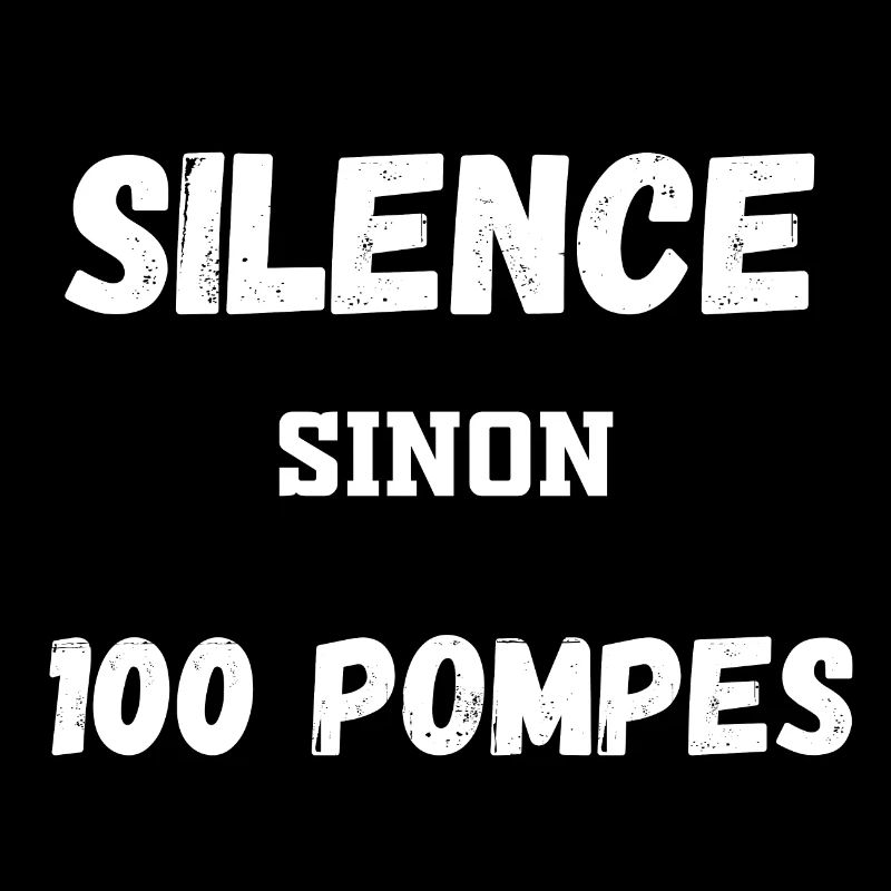 Silence sinon 100 pompes cadeau prof de sport