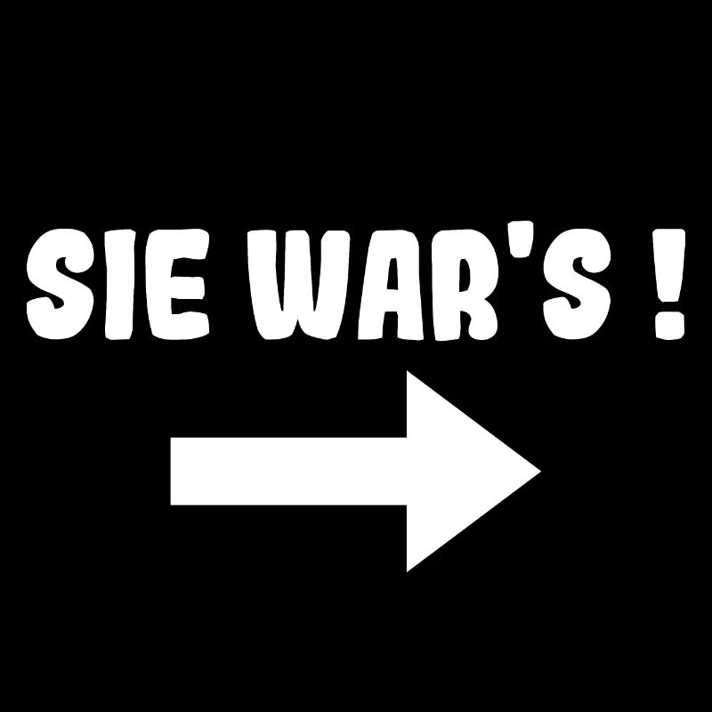 Sie wars! Drilling Partnerlook Geschenk