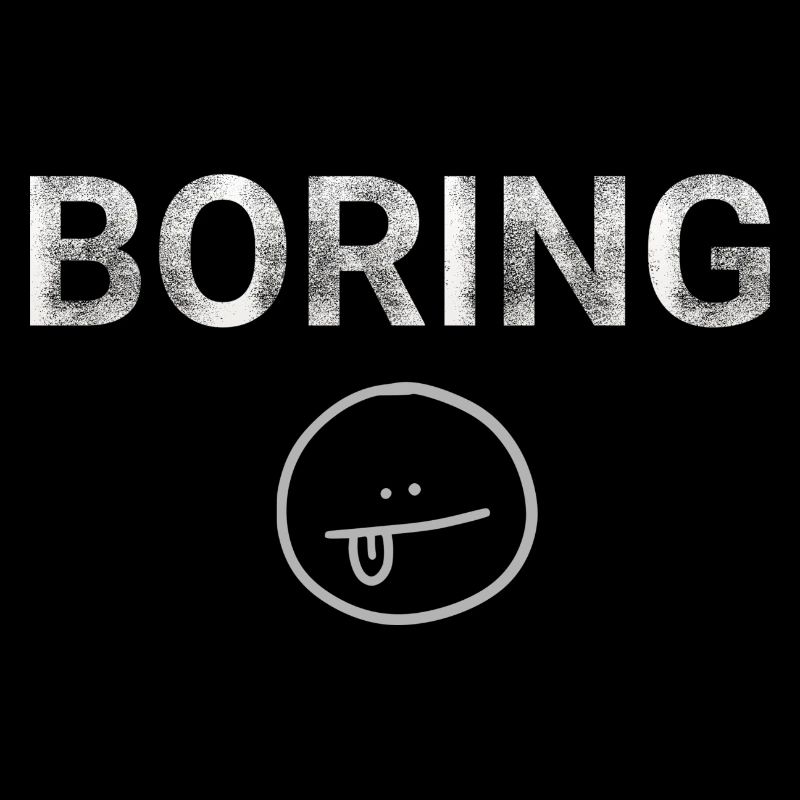 Boring Text Smile Vintage Distressed Funny