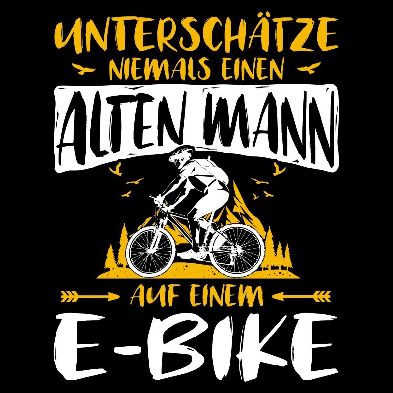 Mann Elektrofahrrad E-Bike Spruch