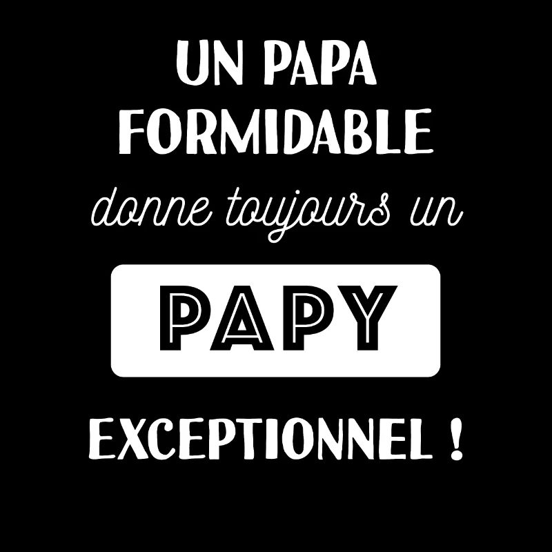 Papy exceptionnel !
