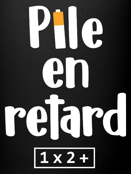 Pile en retard