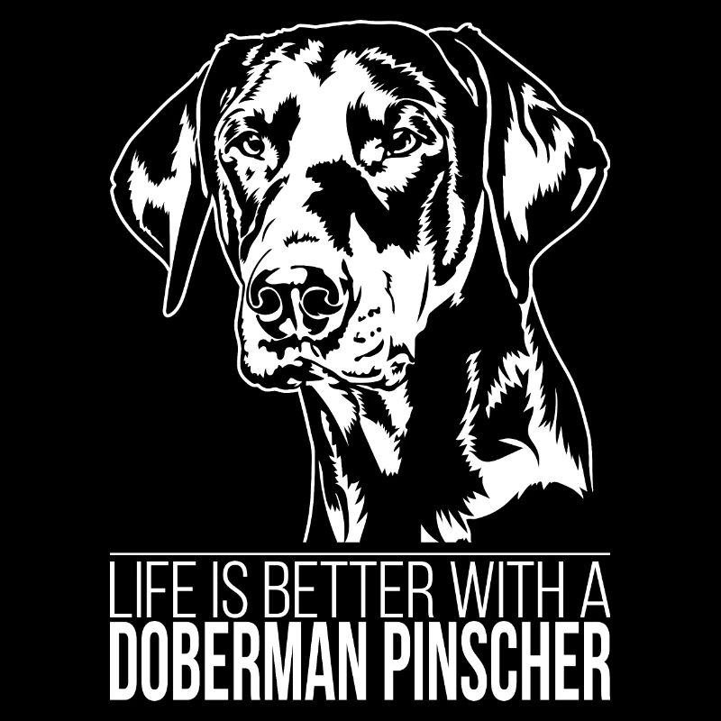 Doberman Pinscher la vie est meilleure Chiens Wilsigns