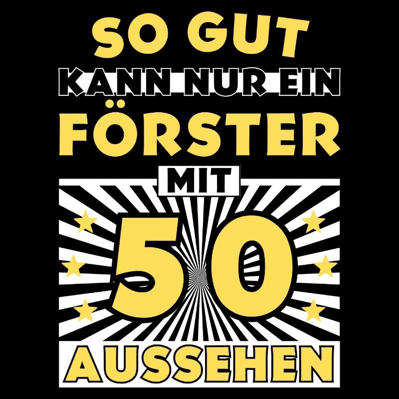 So gut kann nur ein Förster mit 50 aussehen