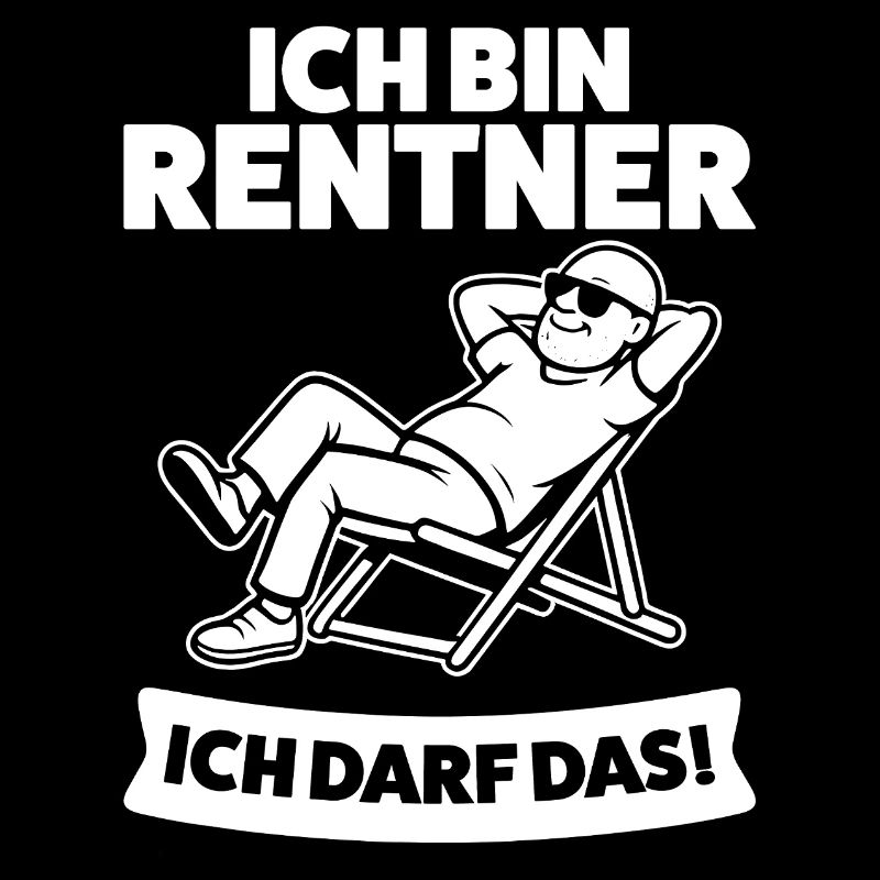 Ich bin Rentner - Ich darf das
