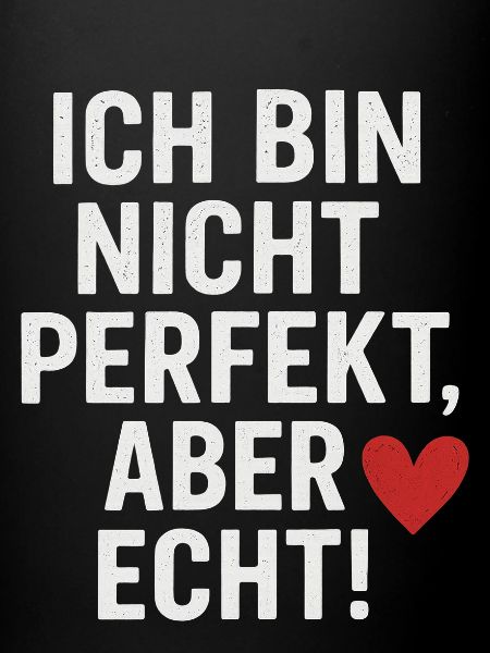 Ich_bin_nicht_perfekt-_aber_echt