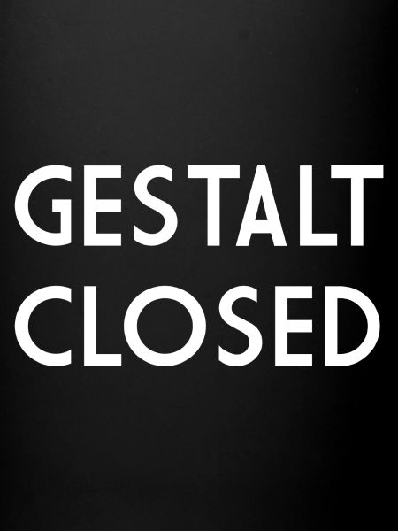 GESTALT CLOSED