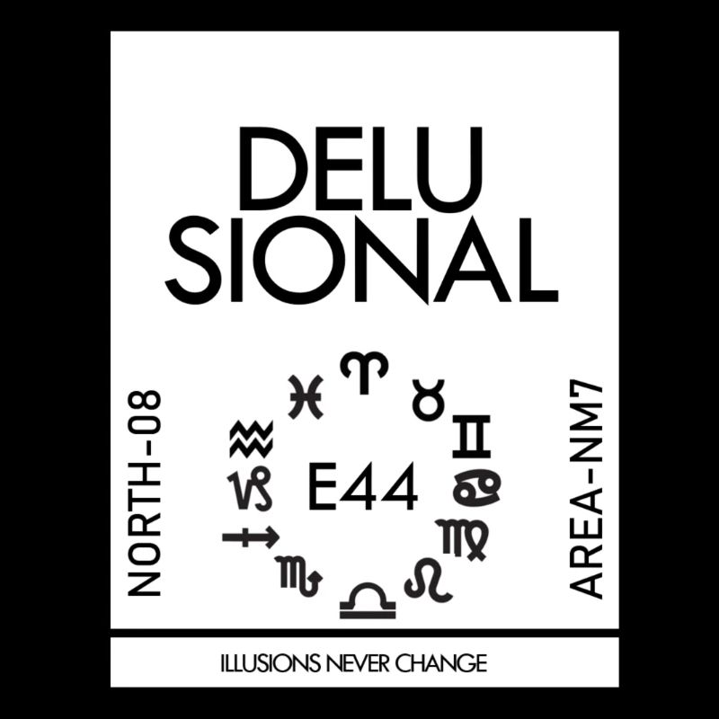 DELUSIONAL