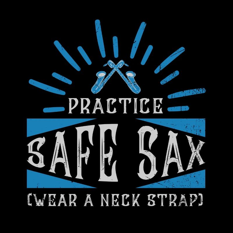Practice Safe Sax - Saxophone
