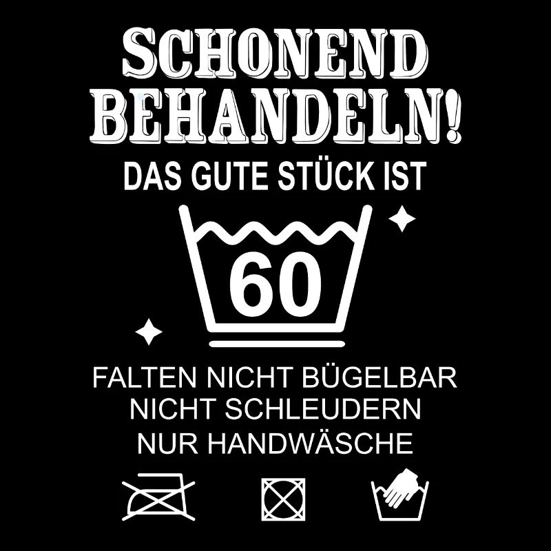 Schonend Behandeln Geschenk zum 60. Geburtstag