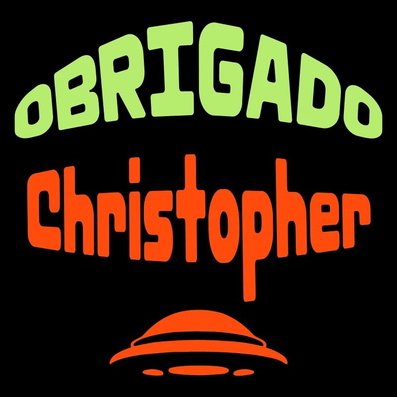Obrigado Christopher
