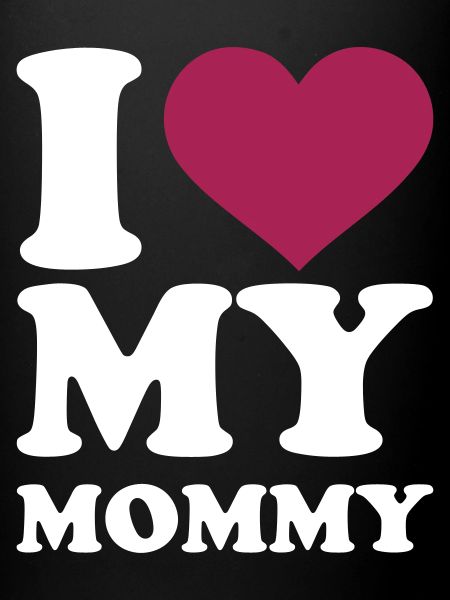 J'aime ma maman