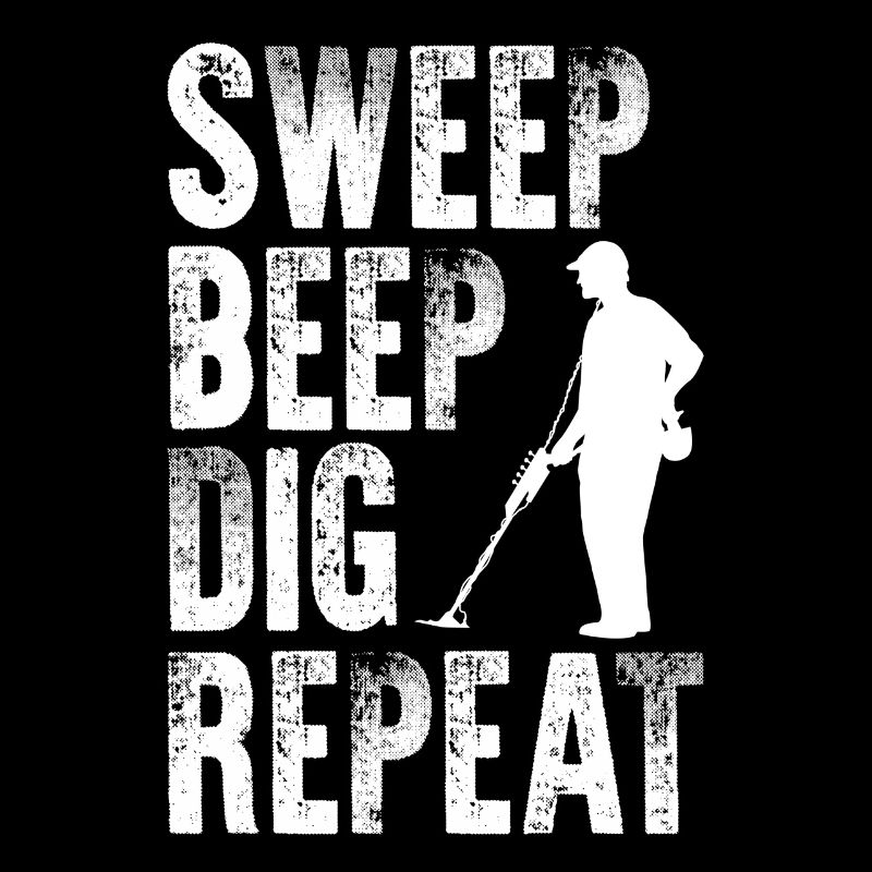 Sweep Beep Dig Repeat