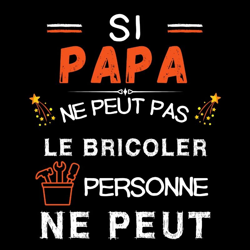 Papa bricolage humour