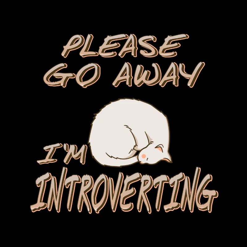 Please go away, I'm an introvert