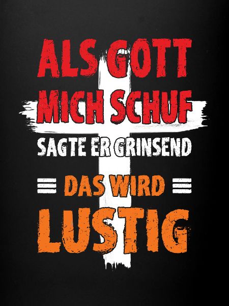 Als Gott mich schuf