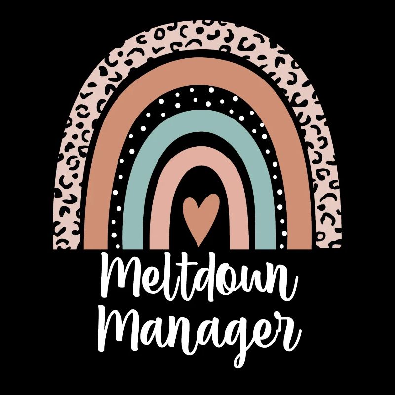 Meltdown Manager Leopard Rainbow Mama Life Funny