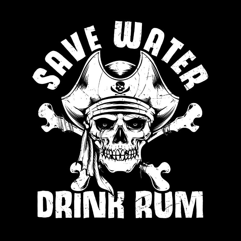 Save Water Drink Rum Schatzjäger Rum Fans Geschenk