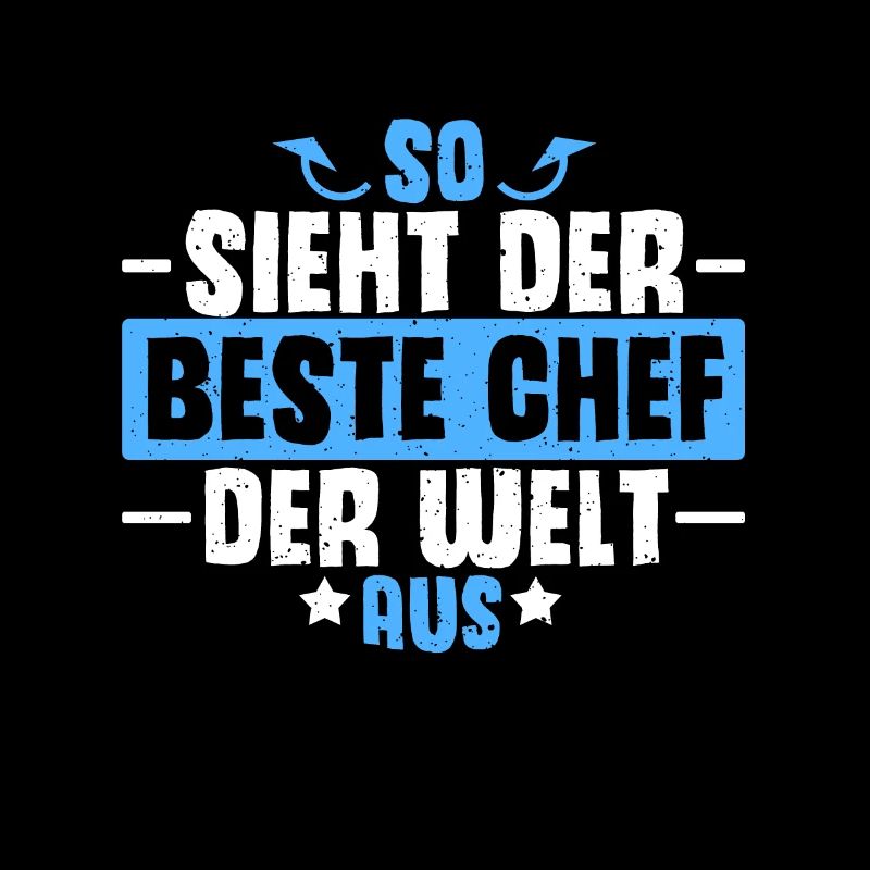 So Sieht Der Beste Chef Der Welt Aus Hübsche Führu