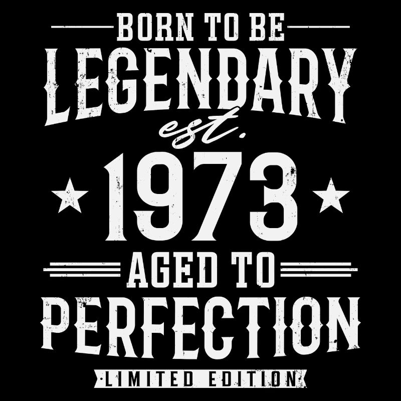 Legendary since 1973