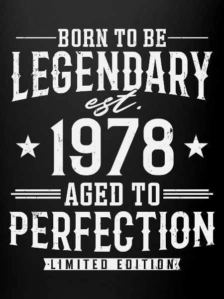 Legendary since 1978