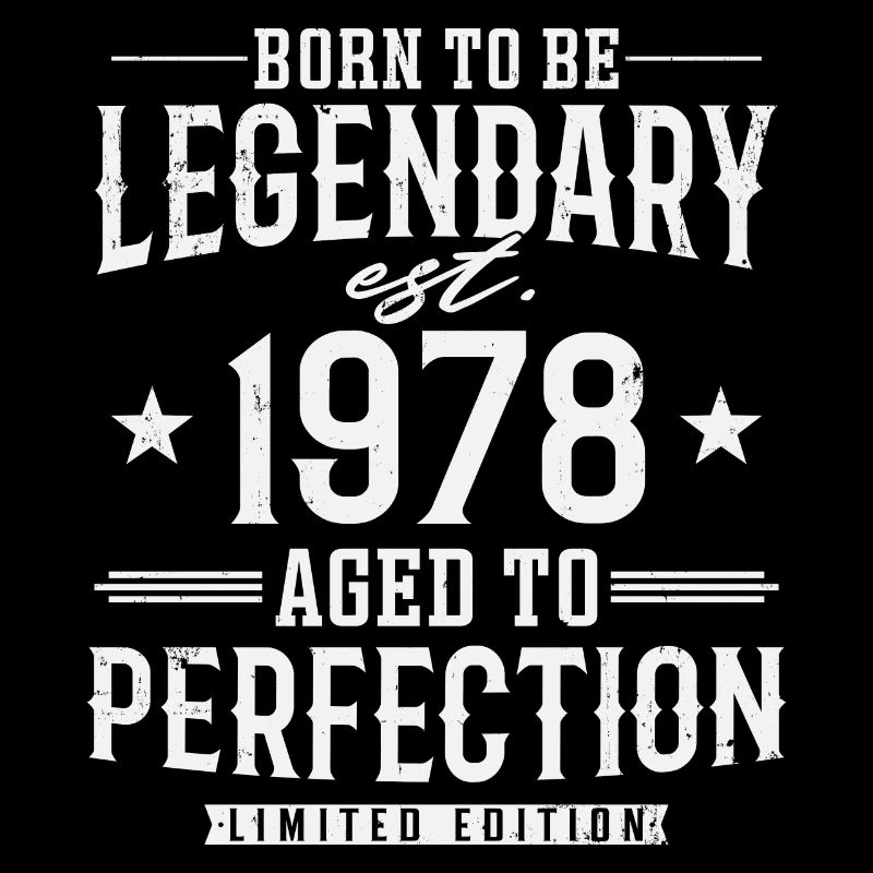 Legendary since 1978