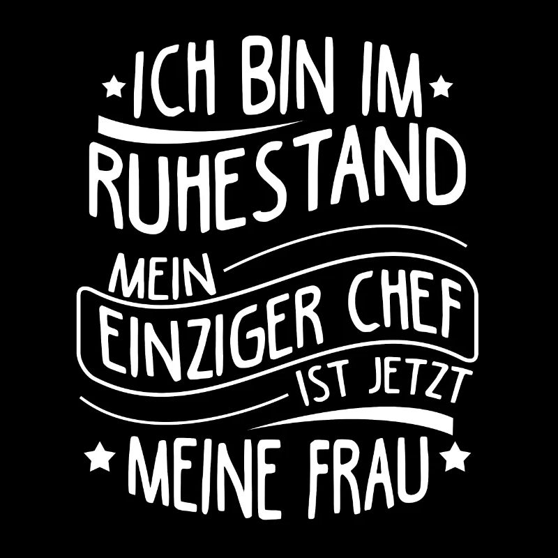 Ich Bin Im Ruhestand Mein Einziger Chef Ist Jetzt