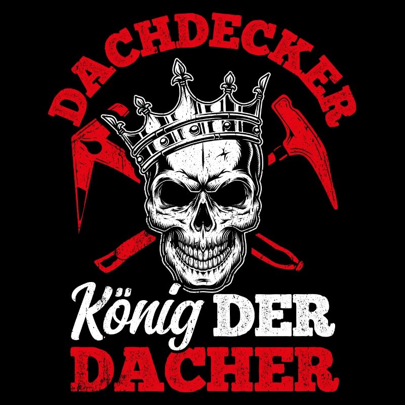 Dachdecker Dach Dächer König Handwerker Baustelle
