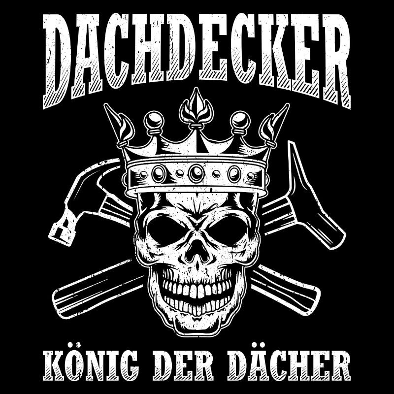 Dachdecker Dach Dächer König Handwerker Dachdecker