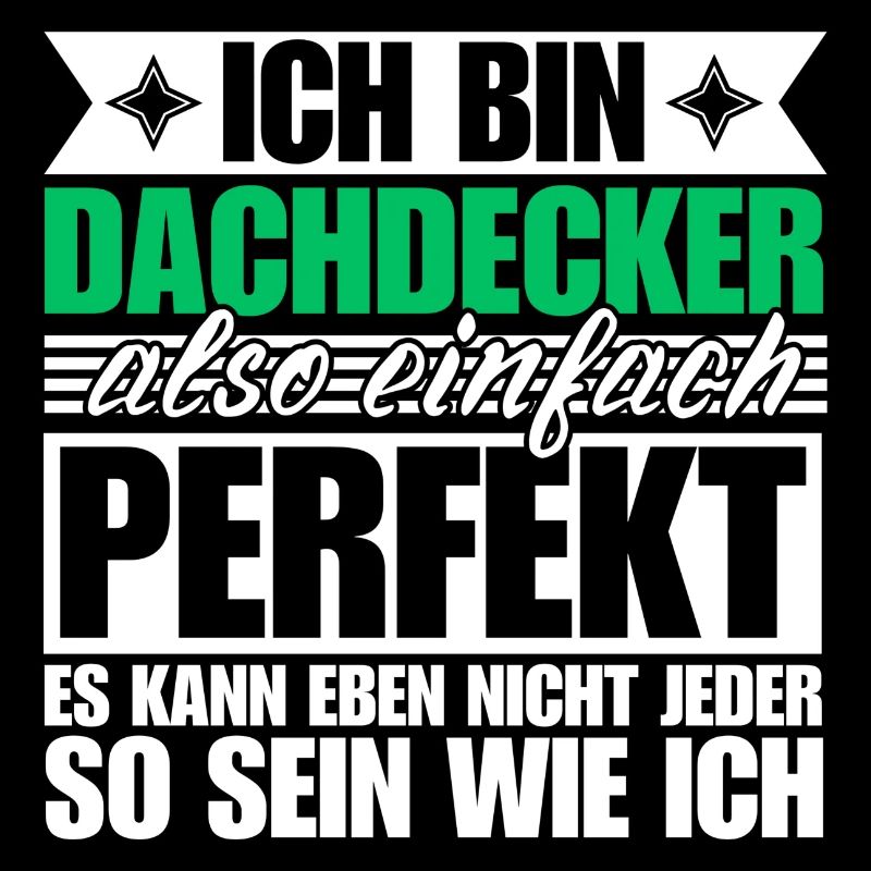 Perfekter Dachdecker